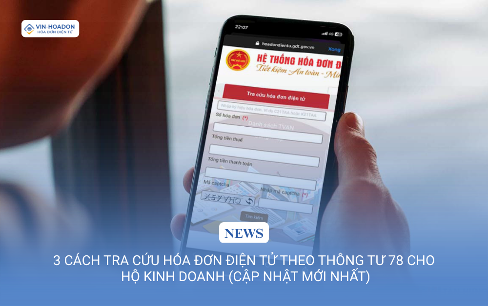 3 cách tra cứu hóa đơn điện tử theo Thông tư 78 cho hộ kinh doanh (Cập nhật mới nhất)
